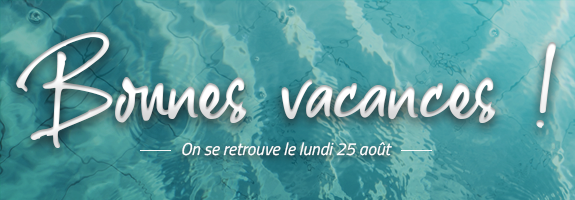 Vacances été 2025
